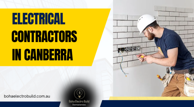 Understand the Role Of Electrical Contractors in Canberra